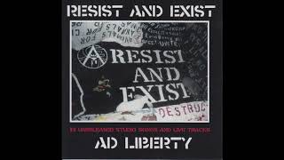 Resist And Exist - Ad Liberty