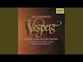 Rachmaninoff: Vespers (All-Night Vigil) , Op. 37: XII. Glory to God in the Highest