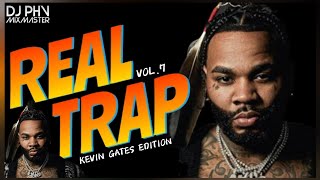 Real Trap | Trappers & Steppas Mix Vol. 7 • Kevin Gates Edition | Hot New Bangers 🔥