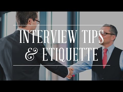 Job Interview Tips and Etiquette