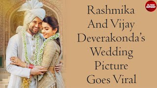 Rashmika And Vijay Devarakonda Wedding Picture Goes Viral | Bollywood Gupshup