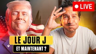 🚨 Trump Président ! e Jour J est arrivé ! Et maintenant?