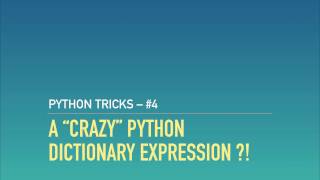 A Crazy Python Dictionary Expression ?!