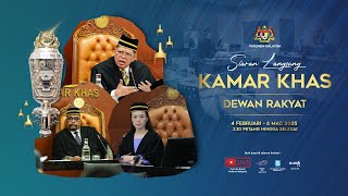 LANGSUNG : Sesi Kamar Khas | Persidangan Dewan Rakyat | 25 Februari 2025