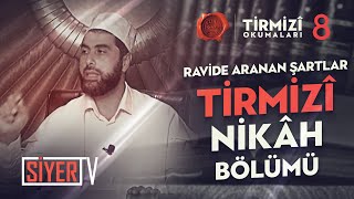 Hadis Usûlü: Ravide Aranan Şartlar, Tirmizi Okumaları: Nikâh Bölümü | Mahmut Karakış (32. Ders)