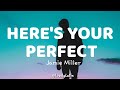 Jamie Miller - Here's Your Perfect (Lyrics)