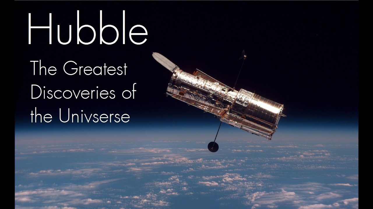 Hubble - The Greatest Discoveries Of The Universe : Documentary On ...