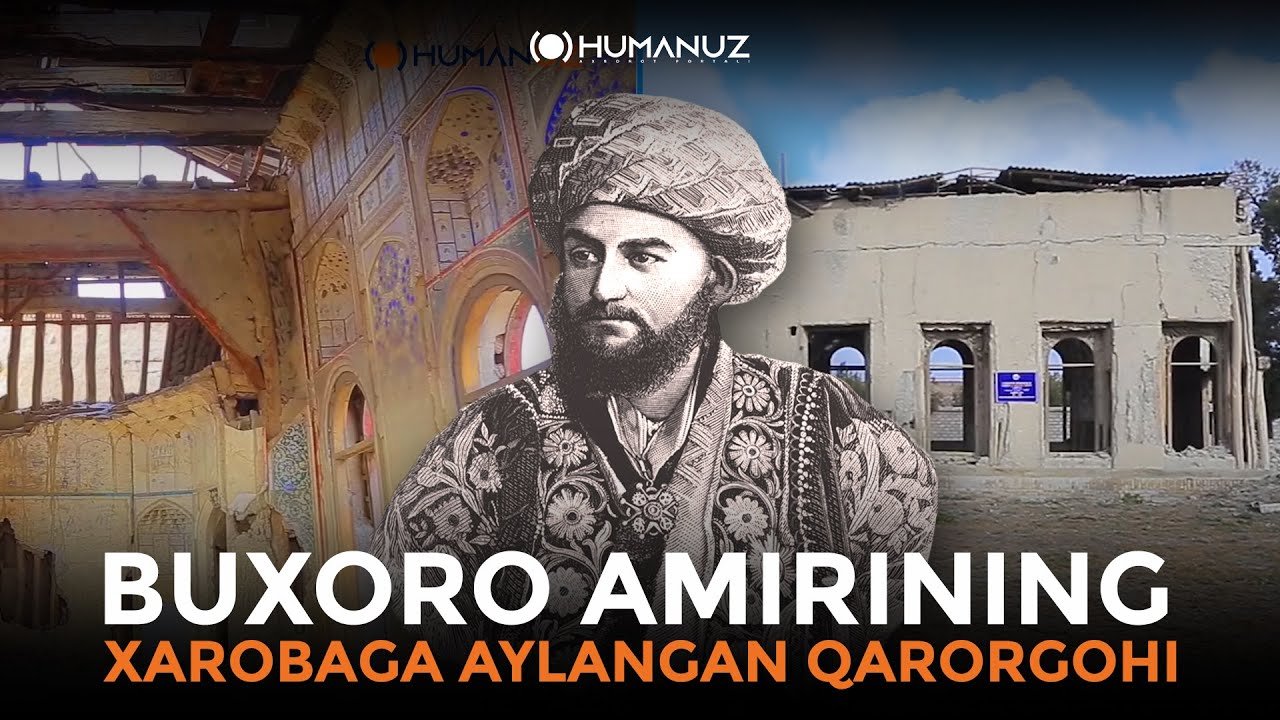 Buxoro Amiri Qarorgohi: Xarobaga Aylangan, Qarovsiz, Tashlandiq ...