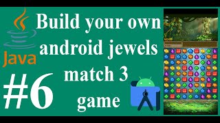 Android Studio Game Developement - Create match 3 game from scratch using java #6
