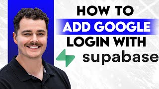 How To Add Google Login With Supabase [2026 Guide]