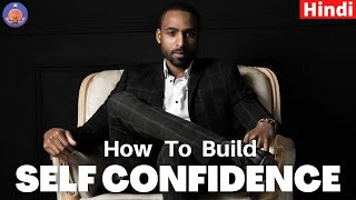 6 Psychological Tricks To Build Unstoppable Confidence