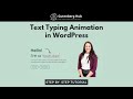 How to Create Text Typing Animation Effect using CSS | WordPress Tutorial for Beginners