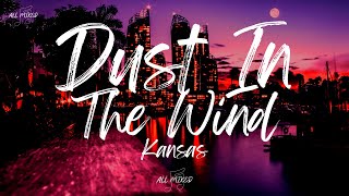 Kansas - Dust In The Wind (Lyrics)