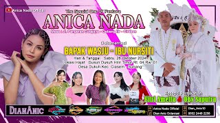 🔴LIVE ANICA NADA ( DIAN ANIC ) | EDISI SIANG 26 OKTOBER 2024 | DUKUH HILIR  | CIASEM | SUBANG