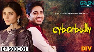 Cyber Bull - Episode 01- Talha Chuhour - Durefishan Saleem - New Drama - Drammaz TV