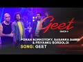 GEET (Title Track) - Poran Borkatoky (Jojo) | Sasanka Samir | Priyanku Bordoloi | Geet Season 4