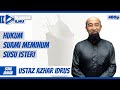 Hukum suami meminum susu isteri - Ustaz Azhar Idrus (Soal jawab)