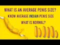 Average Penis size/ Normal Indian Penis size