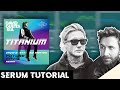 Serum Tutorial - David Guetta & Morten - titanium [Future rave remix]