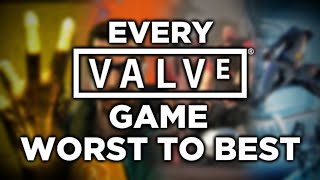 Every Valve Game... Worst To Best! (in my opinion, at least)