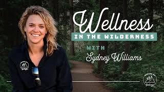 E10: Finding Wellness in the Catalina Backcountry with Barry Williams | Wellness in the Wilderness