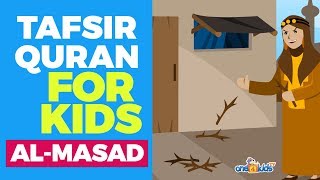 Tafsir Quran For Kids - SURAH AL-MASAD