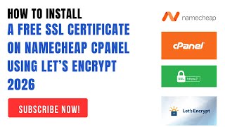 How to Install a Free SSL Certificate on Namecheap cPanel Using Let’s Encrypt 2026