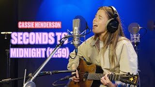 Cassie Henderson - Seconds to Midnight (11:59) | LIVE at The Edge