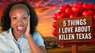 5 Reasons People LOVE Living in Killeen Texas in 2026!