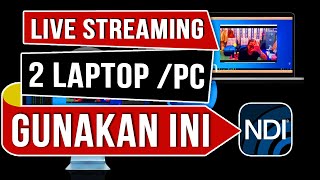 CARA LIVE STREAMING MENGGUNAKAN 2PC TANPA CAPTURE CARD (NDI)