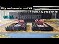 Chi tiết lô đẩy Audiocenter VA401 và 601 máy đẹp độ bền cao,chất âm siêu sạch