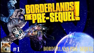 #1 【ボーダーランズ プリシークエル】BORDERLANDS PRE-SEQUEL実況プレイ！！オープニングから「ここはどこ？」までを初見プレイ！