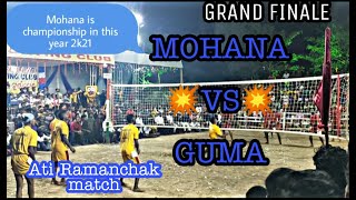 Grand Finale MOHANA VS GUMA