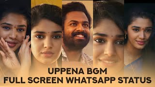 uppena Bgm full screen Whatsapp status| krithi shetty | ultra hd | 4k status | Love Whatsapp status