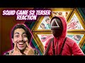 Squid Game Season 2 Special Teaser Reaction: HOW’S THIS POSSIBLE?