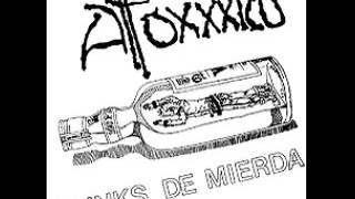 Atoxxxico - Punks de mierda  [FULL ALBUM]