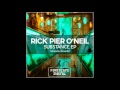 Rick Pier O'Neil - Substance (Original Mix)