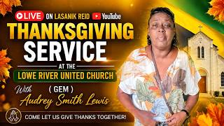 [ Gem ] Audrey Smith Lewis Thanksgiving Service at the Lowe River United Church