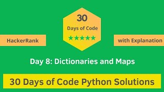 HackerRank Day 8 Dictionaries and Maps problem solution in Python with Explanation | 30 Days Of Code