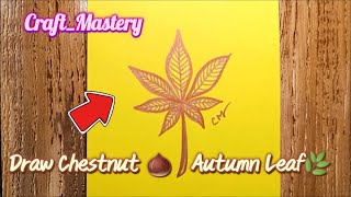 Art is Fun! Learn How to Draw Easy Chestnut Leaf Step by step Drawing Tutorial, TRY it with me