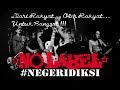 NO LABEL [ NEGERIDIKSI ] - OFFICIAL MUSIC VIDEO