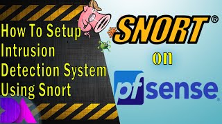 How To Setup Snort on pfSense - Intrusion Detection \u0026 OpenAppID