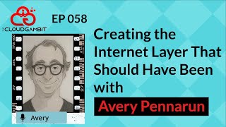 Creating the Internet Layer That Should Have Been With Avery Pennarun