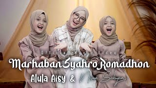ALULA AISY x NISSA SABYAN - MARHABAN SYAHRO ROMADHON (Official MV)