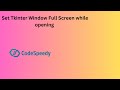Make Tkinter window in Full Screen mode