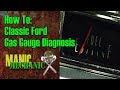 How To Classic Car Ford Fuel Gauge diagnosis Episode 8 Manic Mechanic