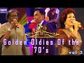 Golden Oldies Of The 70'S Live in Concert || Vol 3