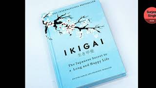 Ikigai - Japanese Secret to a long and Happy Life