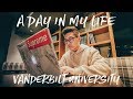 A Day In My Life at Vanderbilt University