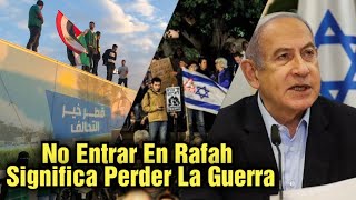 Netanyahu: "No Entrar En Rafah Significa Perder La Guerra"